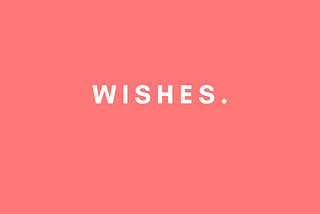Wishes — Vol. I