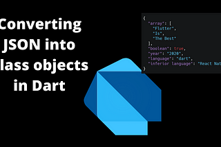 Converting JSON into Class objects in Dart