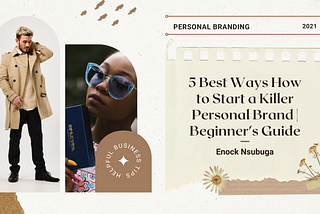 5 Best Ways How to Start a Killer Personal Brand | Beginner’s Guide