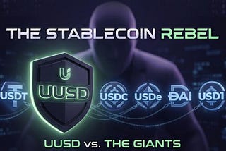 The Stablecoin Hierarchy: Top 5 Giants vs. The Privacy Rebel (UUSD)