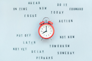 So, What If You Are a Procrastinator?