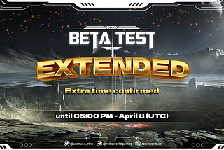 THE BETA TEST IS BEING EXTENDED UNTIL 5 PM, 8 APRIL (UTC)