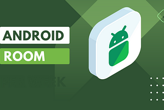 A Beginner’s Guide to Android Room: A Comprehensive Tutorial with Code Examples