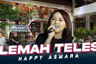 Lirik Lagu Lemah Teles – Happy Asmara- Lyrics Plusr