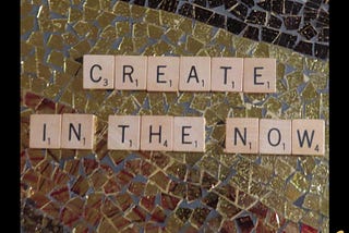create in the now scrabble tiles