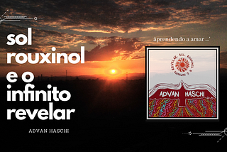 sol, rouxinol e o infinito revelar #2016