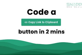 Learn how to add a “Copy Link to Clipboard” button to your website in 10 lines of code
