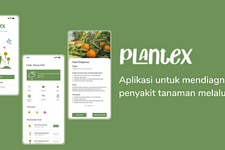 Studi Kasus UX : Aplikasi untuk mendiagnosa penyakit tanaman melalui foto