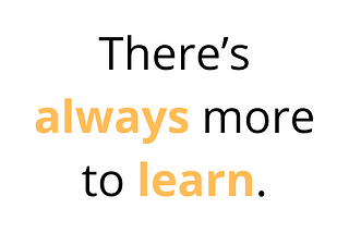 Why There’s Always MORE!