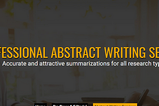 TOP 3 QUALITIES OF THE BEST PROFESSIONAL ABSTRACT WRITING SERVICES