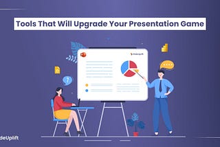 Image with a lady sitting on a chair with a man showing her something on the TV. The image also has a few icons of the presentation tools mentioned in the blog. The title of the image is Tools That Will Upgrade Your Presentation Game