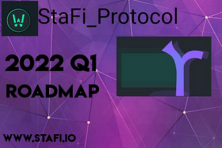 StaFi 2022 Q1 Roadmap — StaFiHub, rDEX and More