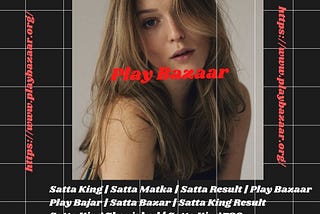 Satta King : Satta Kaing | प्ले बाजार | Play Bazaar .
