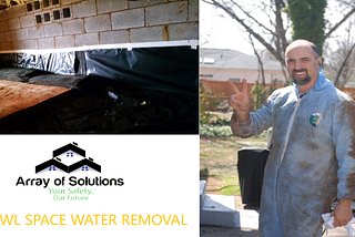 Crawl Crawl Space Water Removal Greenville SC — Array of Solutions