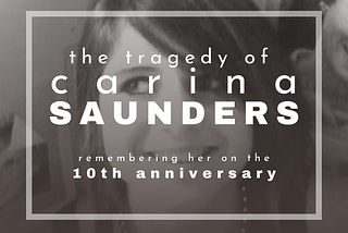 The Tragedy of Carina Saunders