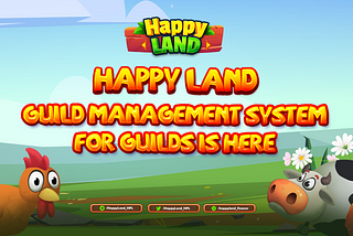 HappyLand Guild Management System for Guilds is Here — Everything You Need to Know