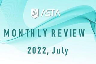 Monthly Review (2022 July)