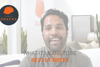 Why Going Best-Of-Breed Might Be the Right Choice for Your Tech Startup