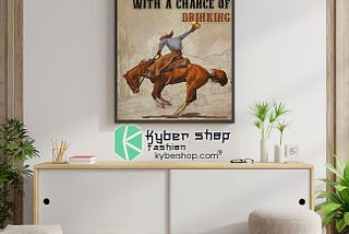 HOT Weekend forecast horse riding with a chance of drinking poster