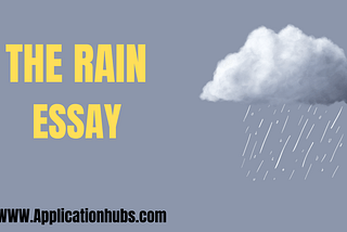 800+ Words Of The Rain Essay For All Classes