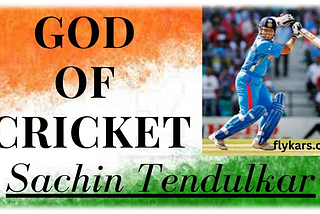 Sachin Tendulkar — What makes him the GOD of Cricket? Read here