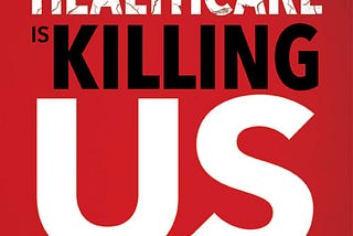 [READ] Healthcare Is Killing Us: The Power of Disruptive Innovation to Create a System that Cares…