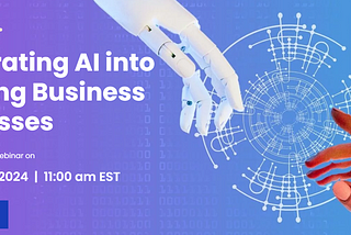 Integrating AI into existing Business Processes Webinar
