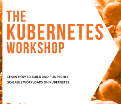 The Kubernetes Workshop