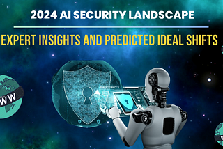 2024 AI Security Landscape