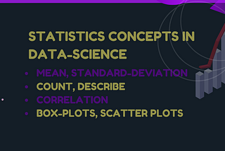 Statistics Concepts in Data-Science