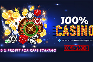 Keepr3v1.network is going to lauch new Dapp “100% Casino”: 100% profit will be distributed for…