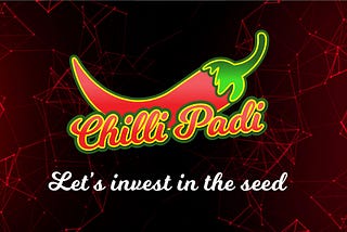 Introducing Chilli Padi Capital