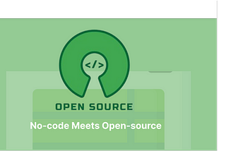 Unlocking the Power of Open Standards: Why You Should Choose Open-Source No-Code for Your Website.