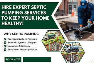 Hire Expert Septic Pumping Services to Keep Your Home Healthy!