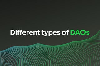 Different types of DAOs