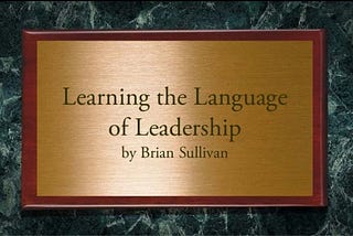 Learning the Language of Leadership