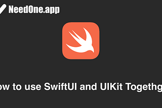 How to Use SwiftUI and UIKit Together