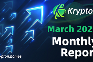 Krypton DAO Monthly Report — 2023.3.01–3.31