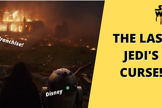 5.1- The Last Jedi’s Curse: