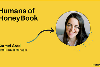 Humans of HoneyBook — Meet Carmel Arad