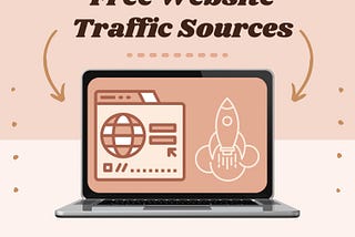 5 Free Website Traffic Sources: How to Get Free Website Traffic Without SEO?