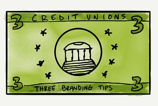 3 Branding Tips for Credit Unions