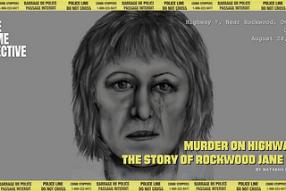 Murder on Highway 7 — The Story of Rockwood Jane Doe