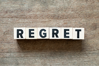 Do You Wish You Had Done Things Differently? The 4 Categories of Regret