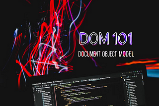 DOM: Bringing Websites to Life
