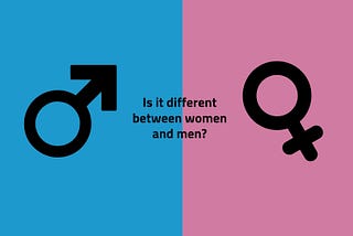 Is it different between women and men?