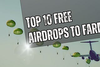 Top 10 Free Airdrops To Farm