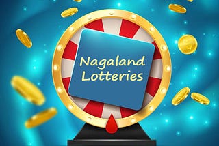 Comprehensive Guide to Nagaland State Lotteries