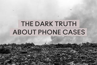 The 1 billion plastic phone case problem
