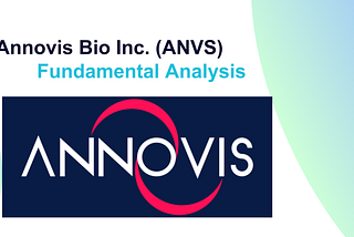 Annovis Bio Inc. (ANVS) — Fundamental Analysis